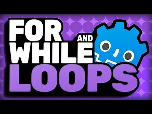 The Basics of "for" & "while" Loops | Godot 4.6