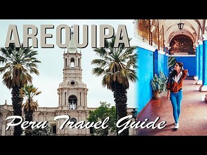 Exploring the WHITE CITY of PERU! | Arequipa Travel Guide (Peru's Coolest City?!)