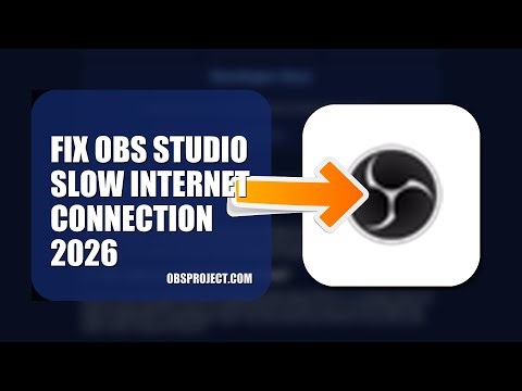 How To Fix OBS Studio Slow Internet Connection 2026