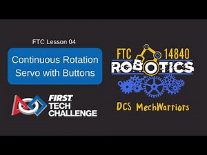FTC Lesson 04 - Continuous Rotation Servo with Buttons for FIRST Tech Challenge (2023)