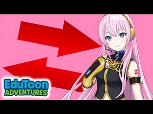 The Learning Station's Opposites Song (ft. Luka) (Cartoons and Anime Version) | EduToon Adventures