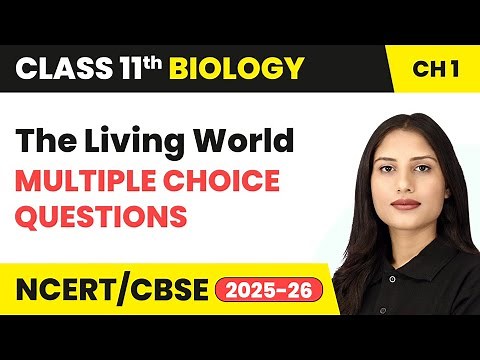 The Living World - Multiple Choice Questions | Class 11 Biology Chapter 1 | CBSE 2024-25