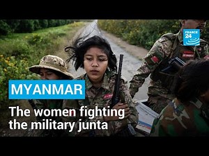 ‘I can’t stand the injustice’: The Myanmar women taking up arms against the junta