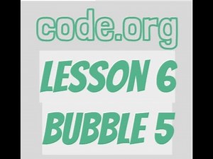 code.org Lesson 6 Bubble 5