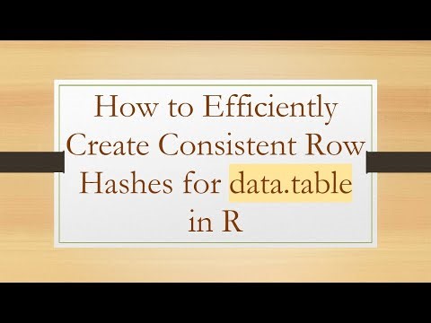 How to Efficiently Create Consistent Row Hashes for data.table in R