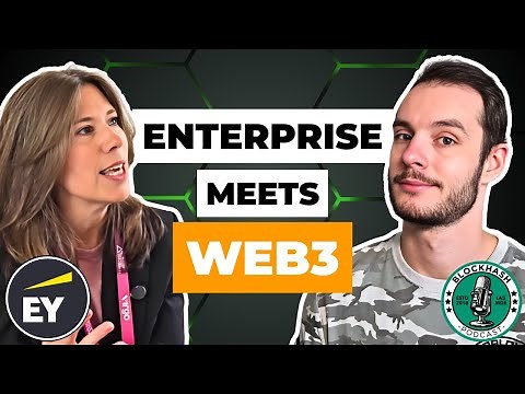 EY Blockchain | Enterprise meets Web3 (Episode 643)