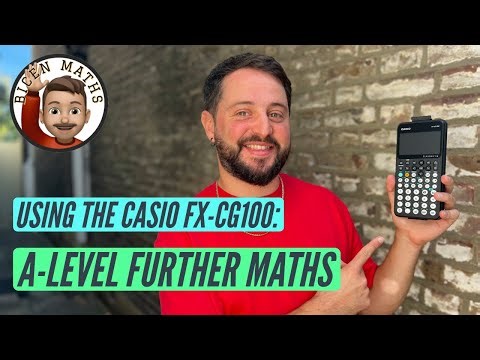 A-Level Further Maths • How to use the Casio fx-CG100 Graphics Calculator