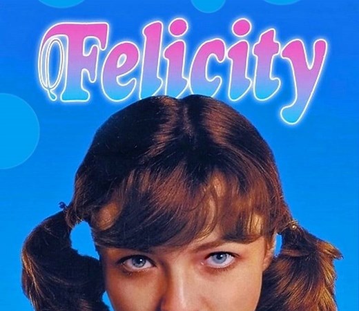 Felicity Summary, Trailer, Cast, Where to Watch and More