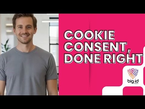 Simplify Cookie Consent and Privacy Compliance with BigID