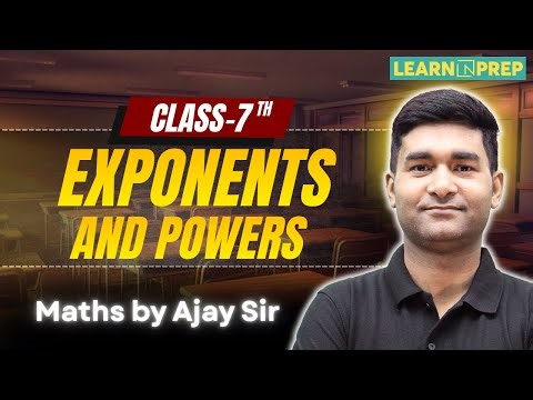 Exponents & Powers Class 7 | Full Chapter Explained by Ajay Sir 🔥 #exponents