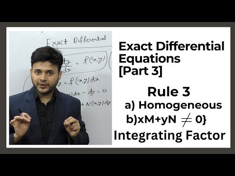 Exact Differential Equations | Rule 3 Integrating Factor | Homogeneous Form