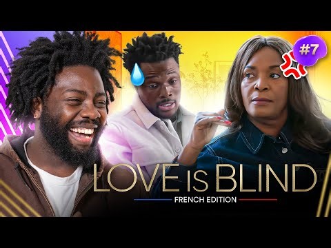 IL SE FAIT RECADRER PAR LA DARONNE DE SA MEUF !! - LOVE IS BLIND FRANCE (Épisode 7)