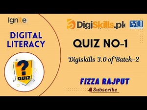Digital Literacy Quiz -1 digiskills 3.0 ,Batch-2 ,Digital Literacy Quiz 1 by Fizza Rajput