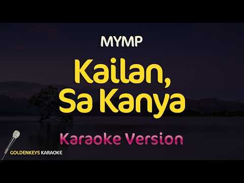 Kailan, Sa Kanya - MYMP (High Quality Karaoke)