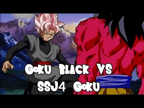 Goku Black vs SSJ4 Goku