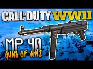 Weapons Of COD WW2: MP-40! - THE GOD GUN RETURNS!