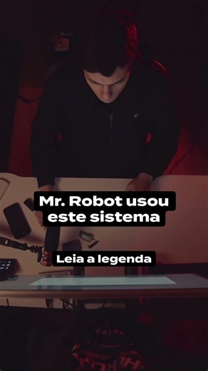 Mr. Robot usou ESTE sistema