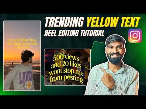 Trending Yellow Text Reel Editing Tutorial | Make Viral Reels Easily