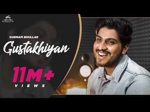 Gurnam bhullar | Gustakhiyan | official video | punjabi song 2020