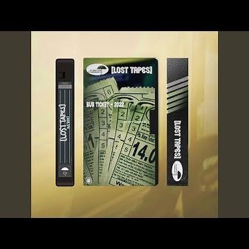 Bus Ticket (Lost Tapes 2022)