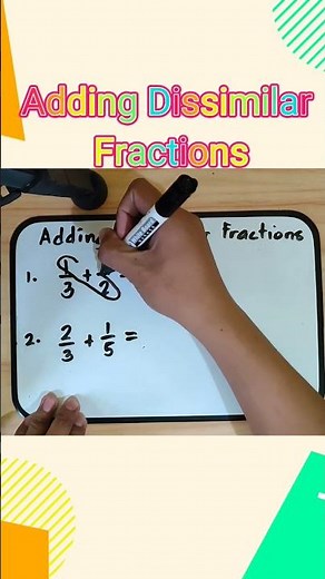 Adding Dissimilar Fractions