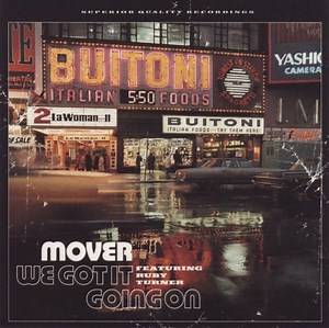 Mover Featuring Ruby Turner - We Got It Going On