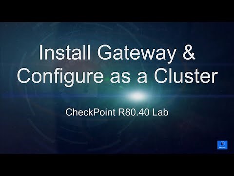 Check Point Lab R80.40 - 3. Install Security Gateway and Configure Cluster
