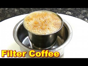 Delicious Filter Coffee Recipe in Tamil | பில்டர் காபி
