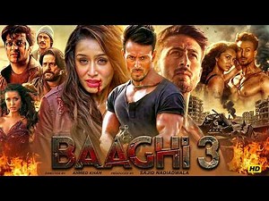 Baaghi 3 Full Movie (Hindi) | Tiger Shroff Action Blockbuster | Shraddha Kapoor | Riteish Deshmukh
