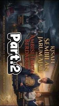 Part2. Kisah Sembilan jarum Ajaib dan ambisi Tahta berdarah; Ambisi Pangeran Kedua #film #drama
