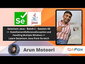 Day 45 - StaleElementReferenceException and Handling Multiple Windows | Selenium Java - Batch 1