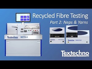 Recycled fibre testing with Textechno's FCS - Neps and Yarns (Part 2/2)