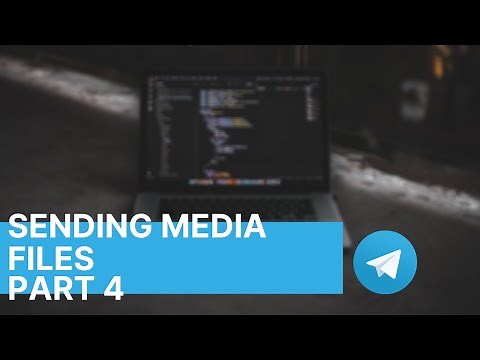 Sending Media Files | Telegram Bot Development | Part 4