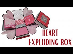 Heart Explosion Box Tutorial