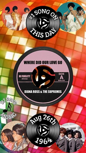 #1 SONG THIS DAY IN HISTORY! August 26th, 1964 "WHERE DID OUR LOVE GO" by DIANA ROSS & THE SUPREMES SONG LINK: https://youtu.be/qTBmgAOO0Nw?si=1FzsR8FYZQSDLgEX DJ Rays Music | DJ Rays Music | Facebook