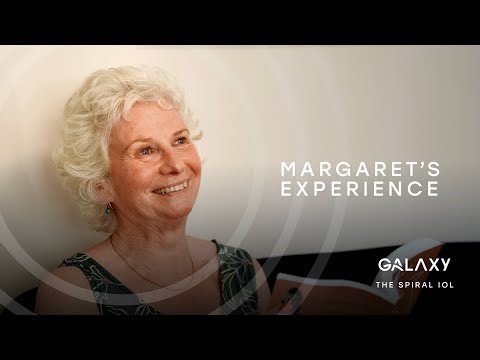 My Galaxy Spiral IOL Experience - Margaret (patient)