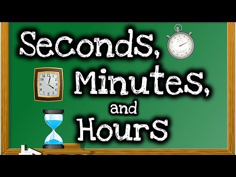 Seconds, Minutes and Hours for Kids | Lesson Video