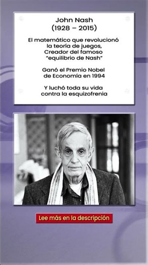 JOHN NASH: La MENTE brillante de la TEORÍA de JUEGOS