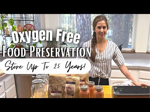 Vacuum Sealing Glass Jars for Long Term Food Storage | Food Saver, Mylar Bags and Oxygen Absorbers