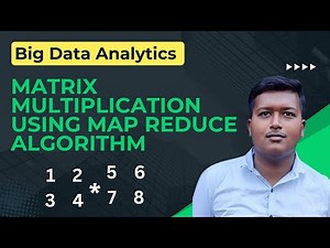 Matrix multiplication using Map Reduce | Big Data Analytics | Sem 8 | Mumbai University