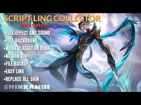 Update Script Skin Ling Collector - No Password - Full Effect And Voice - New Patch