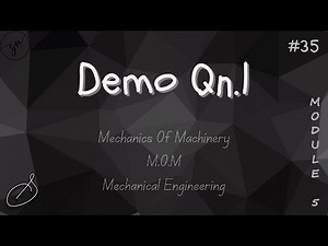 Demo Qn.1 | Module 5 | Mechanics Of Machinery | MOM | Mechanical Engineering | APJAKTU | #35
