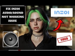Fix inZoi Audio/Sound Not Working Issue ( 100% ISSUE FIX )