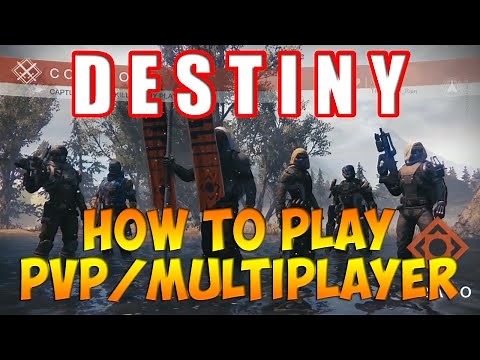 Destiny OFFICIAL FULL GAME Tutorial: How To Play PvP or Multiplayer