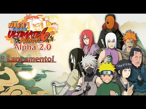 [LANÇAMENTO] Naruto Shippuden: Ultimate Ninja 6 Alpha 2.0