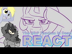 The MLP Fandom Is DEAD by Crown Prince [Wolf Head Brony Reacts]