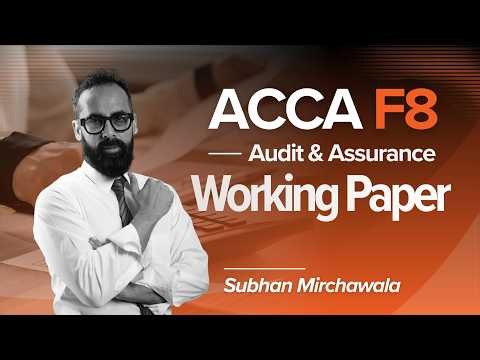 ACCA AA Audit Documentation & Working Papers | ACCA F8 Audit Documentation Lecture