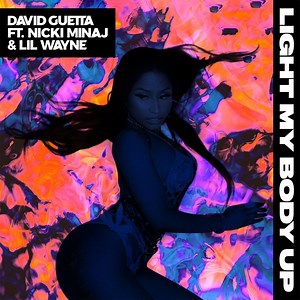 Nicki Minaj And Lil’ Wayne Tag Team David Guetta’s “Light My Body Up” Single