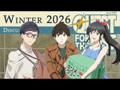 Winter 2026 Discussion | #winter2026anime | Quest 047