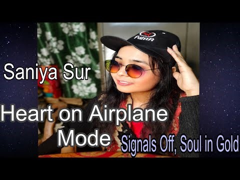 Heart on Airplane Mode✈️ – Saniya Sur | Chill Pop | English–Hindi Fusion | Official Song